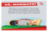 Não deixe que o mosquito transmissor da dengue ......Não deixe que o mosquito transmissor da dengue, chikungunya e zika acabe com seu verão! O perigo aumenta muito nesta época,