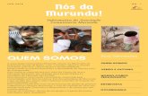 Informativo da Associação Comunitária Murundu › wp-content › ... · 2019-09-14 · + 6 / ` Nós da ` / 0 Murundu! Informativo da Associação Comunitária Murundu 26&.40.04