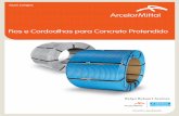 Fios e Cordoalhas para Concreto Protendido · 2016-04-12 · enroladas não devem ser suspensos por cabos de aço ou correntes, mas sim com o auxílio de faixas de nylon. • Sob