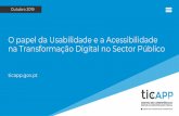 O papel da Usabilidade e a Acessibilidade na Transformação ... · usabilidade.gov.pt Recursos e ferramentas para melhorar a experiência de utilização de sítios públicos. •