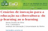 Cenários de inovação para a educação na cibercultura: do p … · 2013-04-02 · e de processos civilizatórios através dos quais a maioria dos homens passa de uma condição