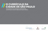 O CURRÍCULO DA CIDADE DE SÃO PAULOportal.sme.prefeitura.sp.gov.br/Portals/1/Files/52812.pdf · leitura crítica do novo currículo, antes que fosse finalizada a sua redação. NO