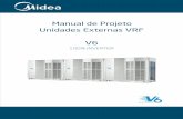Manual de Projeto Unidades Externas VRF€¦ · 1. Quando as unidades de processamento de ar externo são instaladas em conjunto com unidades internas padrão, a capacidade tota l