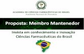 Academia de Ciências Farmacêuticas do Brasil - Proposta: …cienciasfarmaceuticas.org.br/wp-content/uploads/2020/02/... · 2020-02-10 · Descrição / Objetivos:Descrição / Objetivo:Institucional: