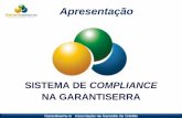 Apresentação - Regar, Red Iberoamericana de garantíasforocolombia.redegarantias.com/.../taller2-6.pdf · 2019-09-03 · Compliace tem origem da expressão em inglês “to comply