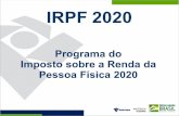 Programa do Imposto sobre a Renda da Pessoa …...Imposto sobre a Renda da Pessoa Física 2020 Declaração Pré-Preenchida Como elaborar a declaração PGD IRPF 2020 E-CAC –Serviço