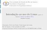 Introdução ao uso do Linux (parte 3) › ~elaine › aula3.pdf · chmod u+rwx,g-w,o=r teste Gerenciamento de privilégios (cont.) Introdução ao Uso do Linux. pt3 Universidade