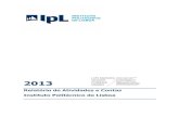 Relatório de Atividades e Contas - IPL › ... › relatorio_atividades_2013.pdfAtividades desenvolvidas e respetiva monitorização do Plano de Atividades De acordo com o plano quadrienal
