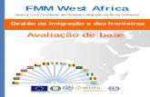 FMM West Africa · 2017-02-15 · FMM West Africa. Apoio à Livre Circulação das Pessoas e Migração na África Ocidental. Gestão da imigração e das fronteiras. ... administrativo,