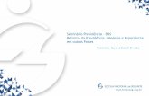 Seminário Previdência ENS Reforma da Previdência - Modelos e … · 2017-04-27 · A previdência social brasileira custa 7,4% do PIB, segundo a OCDE. A diferença está na proporção