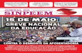 CONTRA O DESMONTE DA APOSENTADORIA - SINPEEM · 2019-05-02 · da oficial dos debates sobre a reforma da Previ-dência e Seguridade Social em nível nacional, por meio da Proposta