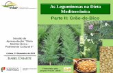 As Leguminosas na Dieta Mediterrânica · ISABEL DUARTE Sessão de Apresentação “Dieta Mediterrânica - Património Cultural II” Lisboa, 13 Dezembro de 2013 As Leguminosas na