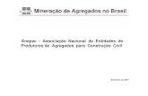 A Mineração de Agregados no Brasil€¦ · 1.Introdução Estrutura da Mineração de Agregados - 2005 Areia Brita Agregados Produção (t.106 ) 245 152 397 Per Capita 1,3 0,8 2,1