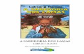 Lobsang Rampa - A Sabedoria dos Lamas · 2017-12-18 · A SABEDORIA DOS LAMAS é, sem dúvida, um título adequado para este livro fascinante. Trata-se, principalmente, de um Dicionário