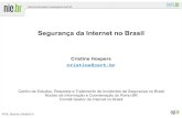 Segurança da Internet no Brasil - CERT.br · • Aumentar a conscientização sobre a necessidade de segurança na Internet . IPEA, Brasília, 09/08/2011 Agenda ... – em média