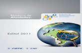 Edital 2011 - Portal da Indústriaarquivos.portaldaindustria.com.br/app/conteudo_24/... · vivenciar a “negociação sindical”, construindo um processo de capacitação pessoal