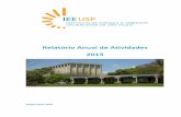 Relatório Anual de Atividades - 2013 · 19 1.1.3 Dissertações concluídas ... 94 5.2 Investimentos ... Em 03/04/2013 a Resolução USP-6.526 publicou decisão do Conselho Universitário,