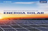 ENERGIA SOLAR - WM TRADING - Importação...2 Mercado de energia solar no Brasil Benefícios da energia solar SUMÁRIO Módulos fotovoltaicos Tipos de inversores Critérios para importação