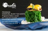 PROGRAMA MINIATURE, ÁLAVA Y SUS GENTES Programa lúdico y ... › wp-content › ... · Cocineros de Euskadi, Navarra y del resto de España Más de 50 chefs elaboran pintxos en