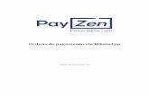 Ordens de pagamento via WhatsApp - PayZen · 2020-06-03 · Ordens de pagamento via WhatsApp - Versão do documento 1.1 Todos os direitos reservados - 7 / 24 4.1. Criação de uma