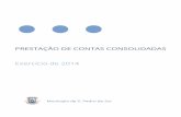 Prestação de Contas Consolidadas Exercício 2014 · PRESTAÇÃO DE CONTAS CONSOLIDADAS Exercício de 2014 Município de S. Pedro do Sul . Os documentos de prestação de contas