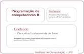 Programação de Professor: computadores II Anselmo ... › ~anselmo › cursos › ProgII › apresentacoes › java.pdf4 Instituto de Computação - UFF Histórico (3/3) • No SunWorld’95