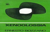 Ernesto Bozzano - Xenoglossiaebookespirita.org/ErnestoBozzano/xenoglossia.pdf · mente diversos, de “glossolalia”, nos quais os pacientes sonam-búlicos falam ou escrevem em pseudolínguas