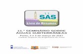 11.º SEMINÁRIO SOBRE ÁGUAS SUBTERRÂNEAS · 2018-06-01 · 11.º Seminário sobre Águas Subterrâneas Porto, 2 e 3 de março de 2017 | ISEP i MENSAGEM DA COMISSÃO ORGANIZADORA