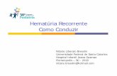 Hematúria Recorrente Como Conduzir · 2018-06-19 · Uropatias: estenose JUP, megaureter, RVU. Distúrbios Metabólicos ... de suporte Edema, rash Consistente com GNDA Alport, Berger,