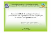 Sustentabilidade de pastagens tropicais …lira.pro.br/wordpress/wp-content/uploads/2009/12/seminar...Importância das áreas de pastagens no Brasil: • A área total de pastagem