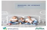 Affix BA - Manual Vendas - Vitallis - Bahia - 12-19 · 2020-01-29 · MANUAL DE VENDAS BAHIA AN S -n 34. 852-0. ... • O dia de vencimento do valor mensal do benefício (inclusive