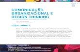 COMUNICAÇÃO ORGANIZACIONAL E DESIGN THINKINGcursos.unipampa.edu.br/cursos/ppgcic/files/2019/04/... · apropriamos do Design Thinking como metodologia para pesquisar, diagnosticar
