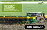 194 Coleção SENAR 194 · Um dos aspectos mais importantes da semeadura é o estande de plantas que é obtido pelo produto da combinação do número de sementes por metro linear