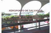 AEROPORTO DE SALVADOR Caracterização do Empreendimento … · AEROPORTO DE SALVADOR Caracterização do Empreendimento da 2ª Pista de Pouso e Decolagem Gerência de Planos Diretores
