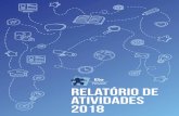 RELATÓRIO DE ATIVIDADES 2018 - site.eloapoio.org.br · 76 Projetos de empresas realizados (com grupos de até 5 pessoas) ... CONFIRA O ALCANCE E VISIBILIDADE EM NOSSAS MÍDIAS NO