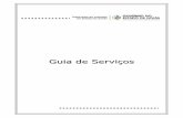 Guia de Serviços · 2009-09-21 · GUIA DE SERVIÇOS Responsável: Neidimar Luzia de Oliveira Cópia Controlada ... atendimento ao cidadão, é preparado, passando por processos