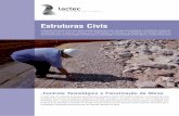 EC Fiscalização de Obras - Lactec · Controle de qualidade e caracterização dos materiais utilizados na compactação de solos, enrocamentos, filtros e transições, além da