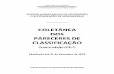 COLETÂNEA DOS PARECERES DE CLASSIFICAÇÃOreceita.economia.gov.br/orientacao/aduaneira/classificacao-fiscal-de... · CLASSIFICAÇÃO Quarta edição (2017) Atualizada até 31 de