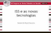 ISS e as novas tecnologias - Fesdt · 2016-07-08 · Doutrina e Jurisprudência: ISS • “sob encomenda” => Confecção de softwares encomendados diante da necessidade de uma
