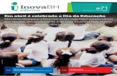 Em abril é celebrado o Dia da Educaçãoinovabh.com.br/wp-content/uploads/2020/04/Inova-BH-informa-71.pdf · Em abril é celebrado o Dia da Educação Momento ideal para refletirmos
