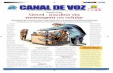 CANAL DE VOZ 1 - Sinttel-ES · 2018-12-05 · 1 Informativo oficial do Sinttel-ES nº 590 - - 10 de outubro de 2009 CANAL DE VOZ Gecel : insultos via mensagem no celular O Sinttel