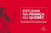 ESTUDAR NA FRANÇA OU QUEBEC · SOBRE ESSE eBOOK Para te ajudar a colocar em prática o plano de estudar na França ou no Quebec, este eBook explica o passo a passo indispensável: