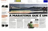 A MARATONA QUE É UM...Maratona do Porto passou de 1671 atletas (2012) para 4042 (2014) chegados à meta, ou seja, duas vezes e meia mais. Como foi possível atingir tão depressa