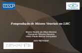 Fotoprodução de Mésons Vetoriais no LHCsites.ifi.unicamp.br/retinhaxxv/files/2014/02/moreira.pdf · Motivação Estudo da produção de mésons vetoriais em colisões ultraperiféricas