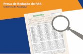 Prova de Redação do PAS - CEBRASPE · e a nova ortografia, a ser implementada a partir de janeiro de 2016, conforme o Acordo Ortográfico da Língua Portuguesa (Decreto n° 6.583/2008).
