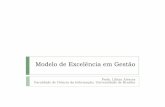 Modelo de Excelência em Gestão - Grupos de Pesquisalillianalvares.fci.unb.br/.../Gestao/Aula36Excelencia.pdf · 2018-11-08 · `São doze os Fundamentos do Modelo de Excelência