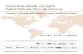 2CN-CLab WORKING DAYS Carta Cultural Ibero-americanaA Carta Cultural ibero-americana aprovada na IX Conferência Ibero-americana de Cultura-CIC - em Montevideu, Uruguai, no ano 2006,