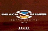 2019 - Beach Run Brasil · 2019-01-07 · de todo o país, além de interessados pelo esporte e especialistas. DESAFIO DO JACARÉ Uma supertarefa preparada para os mais resistentes.