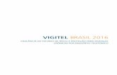 VIGITEL BRASIL 2016bvsms.saude.gov.br/bvs/publicacoes/vigitel_brasil_2016_fatores_risco.pdfVigitel Brasil 2016: vigilância de fatores de risco e proteção para doenças crônicas
