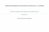 CONSELHO REGIONAL DE PSICOLOGIA DE SÃO PAULO 6ª. REGIÃO · Este é o relatório da Oficina de Planejamento Estratégico da área administrativa do Conselho Regional de Psicologia